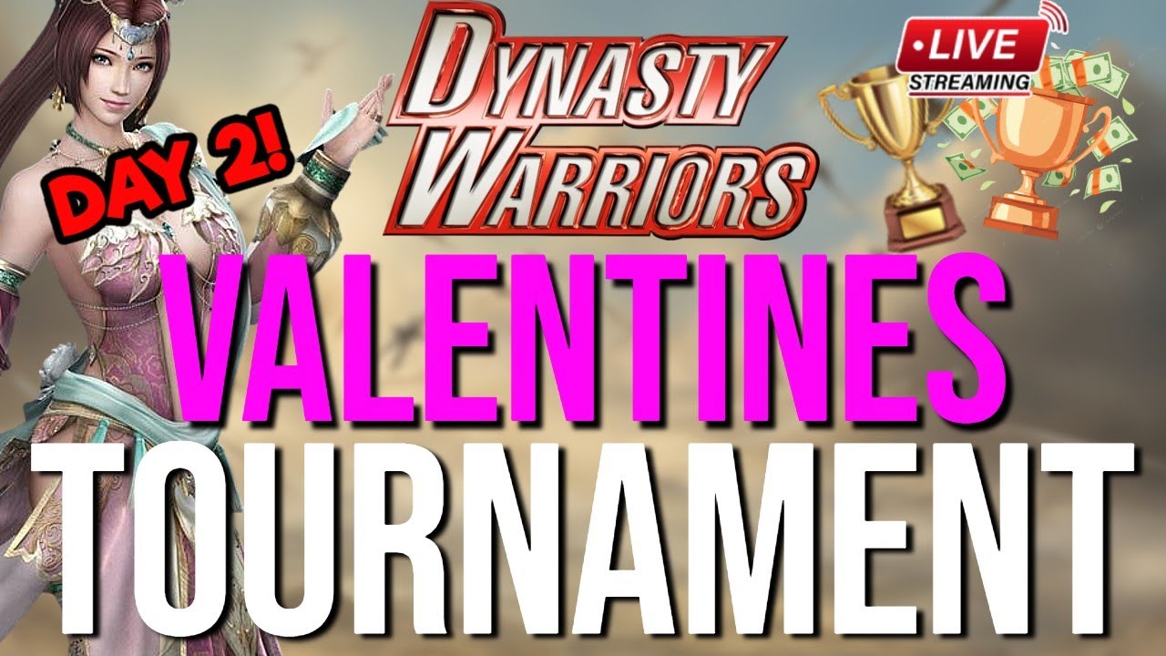 🔴DAY 2 - DYNASTY WARRIORS Duos Valentine's Tournament! - May the best couple win 💖