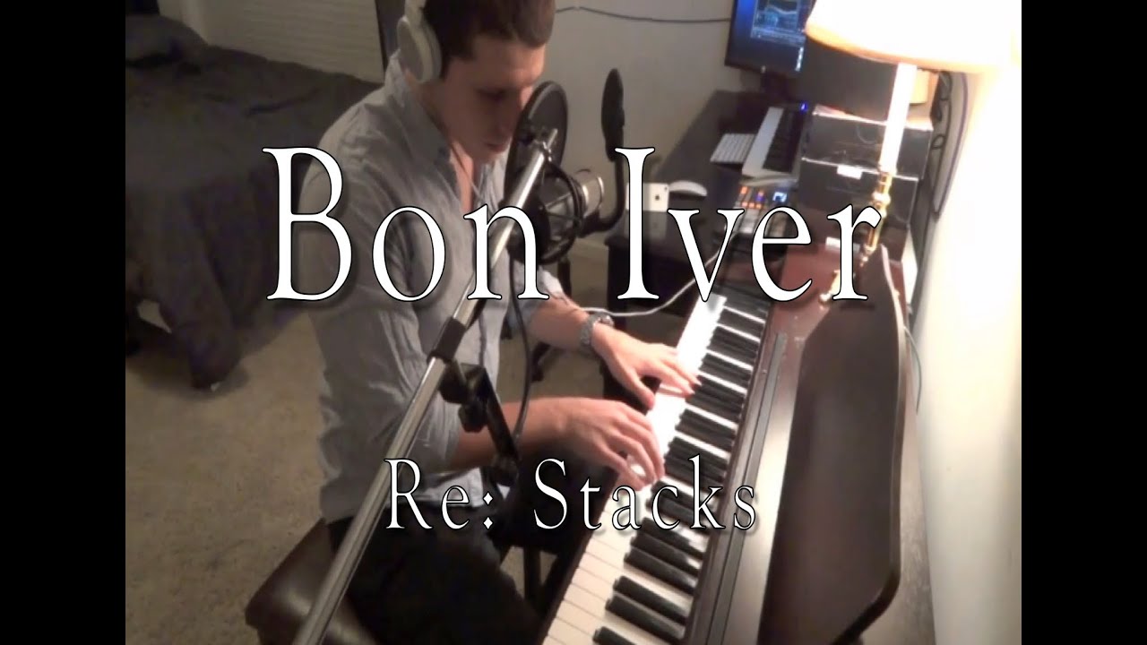 Bon Iver - Re: Stacks (Evan Duffy Cover)