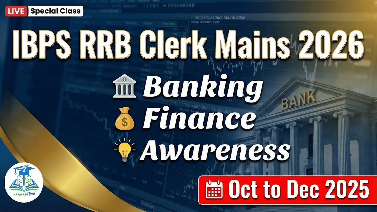 🎯 (Oct to Dec 2025) IBPS RRB Clerk Mains 2026 Banking & Finance related Current Affairs