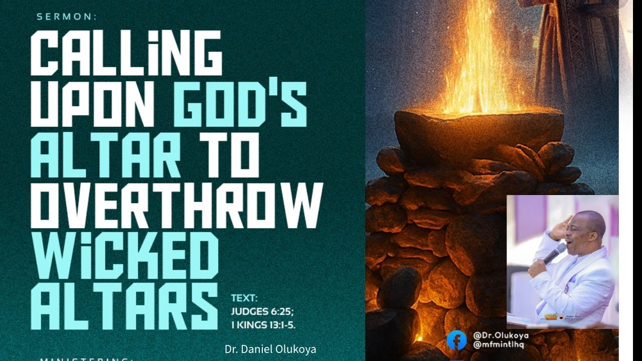 Calling Upon God&rsquo;s Altar to Overthrow Wicked Altars | Deliverance Prayers | Dr. D.K. Olukoya
