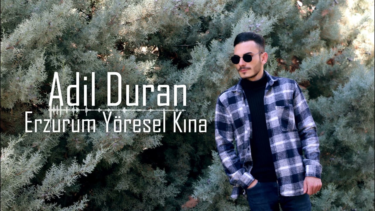 Adil DURAN - Erzurum Yöresel Kına Müziği