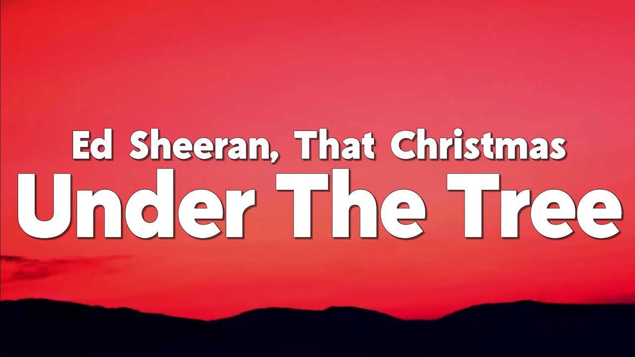 Ed Sheeran - Under The Tree (from 