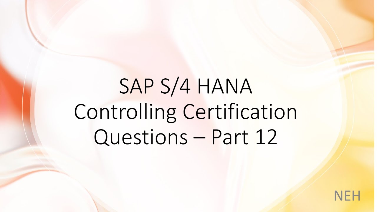 CO Prt12-SAP S/4 HANA CO Certification Part 12 - Answers to the most asked questions!