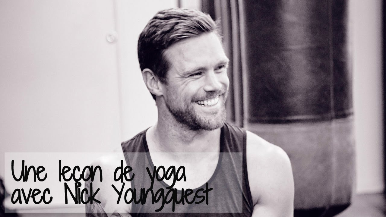 Une séance de yoga avec Nick Youngquest