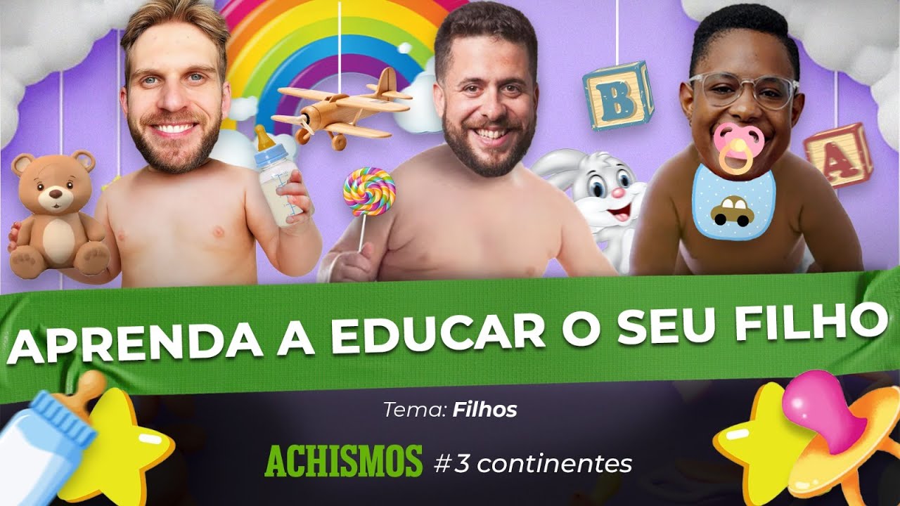 TUDO QUE VOCÊ PRECISA SABER ANTES DE (NÃO) TER FILHOS | 
