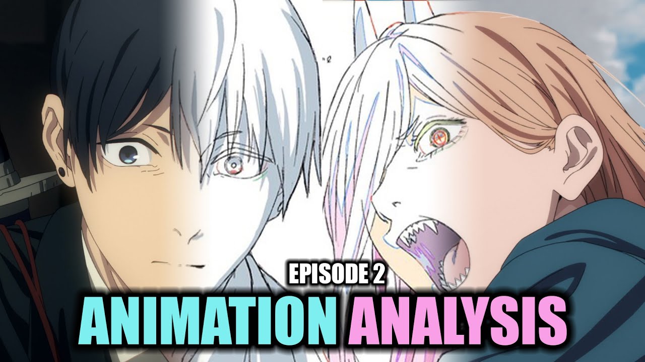 NUT-BUSTING sakuga! | Animation Analysis: Chainsaw Man Episode 2 (+ED 2)
