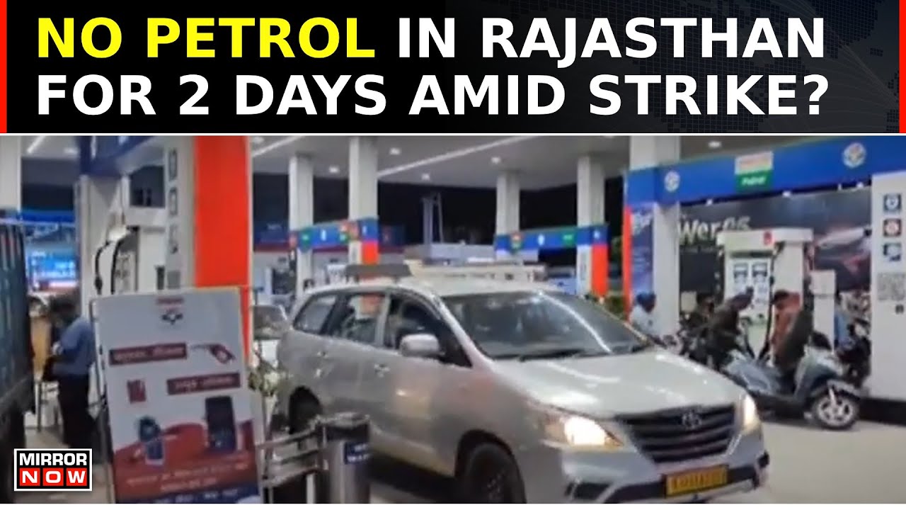 Petrol Pumps Close For 48 Hours In Rajasthan; Residents React On Long Queues | Latest English News