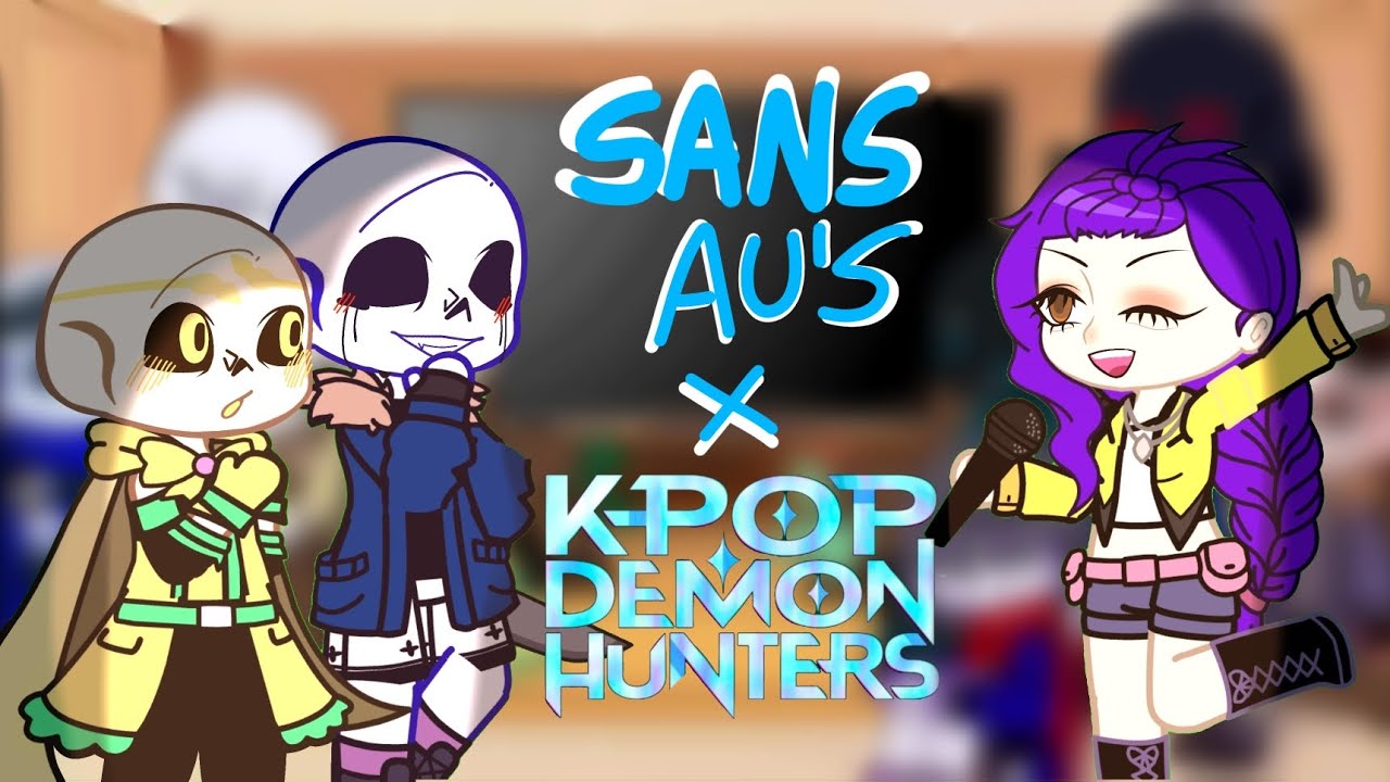 Sans aus React ti K-pop demon hunters 🎤🗡️ #gacha #gachareact #sansaus #parati 