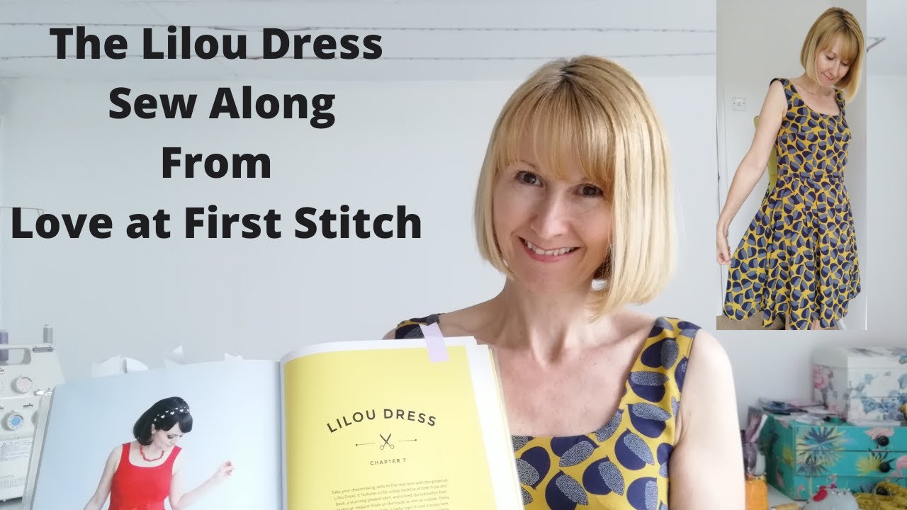 The Lilou Dress Sew Along from Love at First Stitch