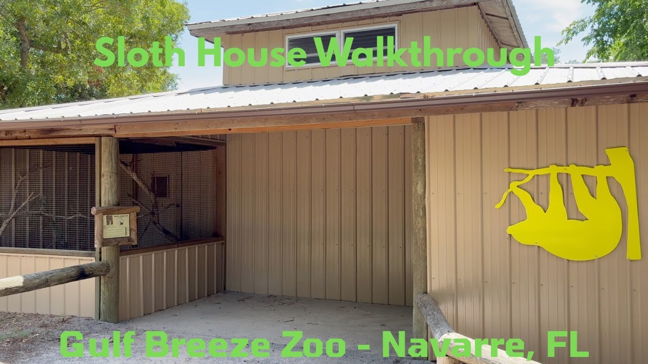 Sloth House Walkthrough - Gulf Breeze Zoo - Navarre, FL