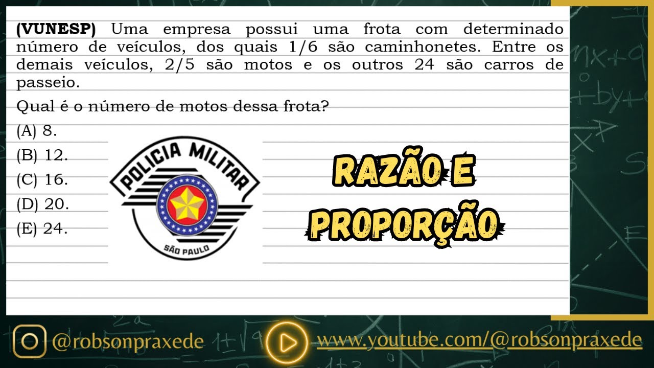 (VUNESP) Uma empresa possui uma frota com determinado n&uacute;mero de ve&iacute;culos, dos quais 1/6 s&atilde;o