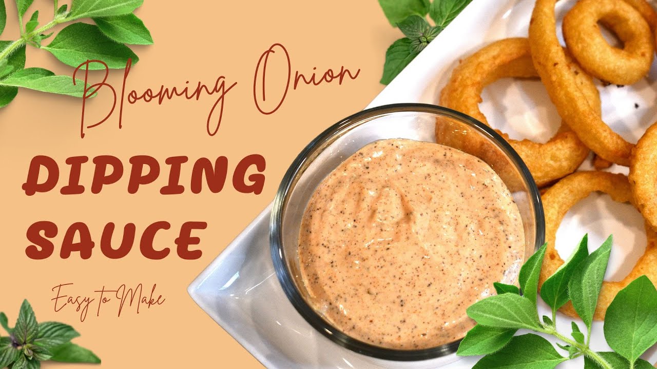 Blooming Onion Dipping Sauce