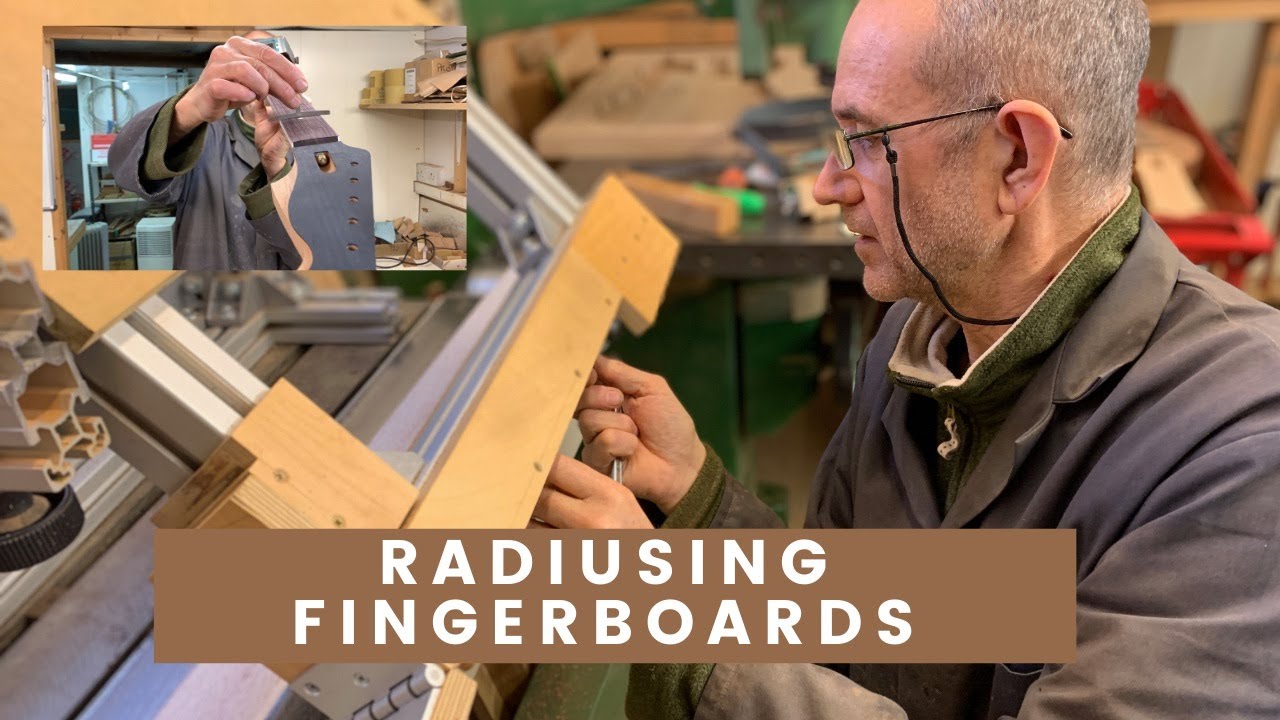 Radiusing Fingerboards
