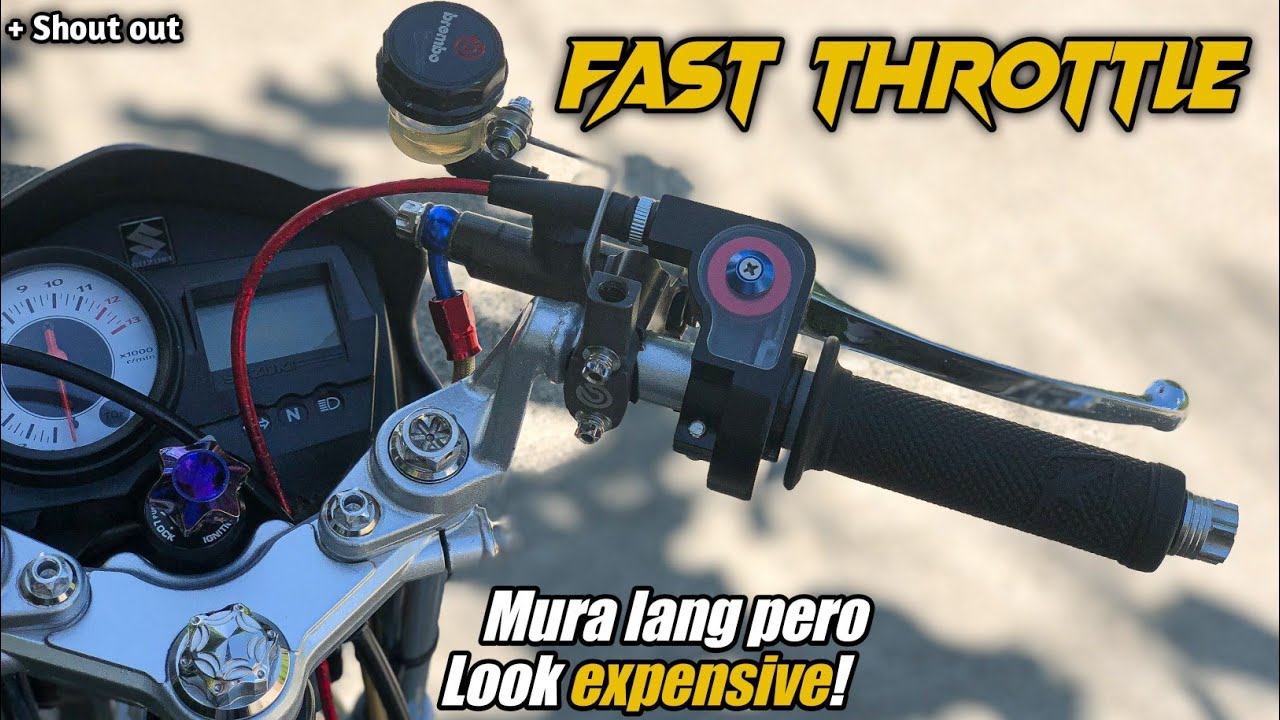 Fast Throttle na mura lang pero mukhang mamahalin.