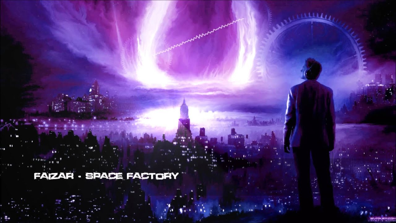Faizar - Space Factory [HQ Original]