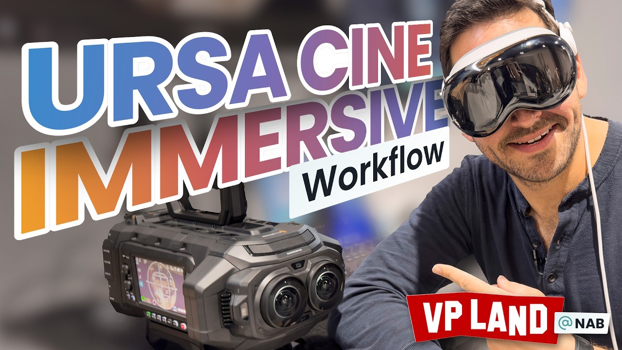 Blackmagic URSA Cine Immersive: Inside the Complete Apple Vision Pro Workflow