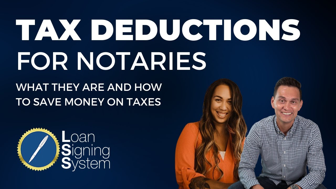 Tax Deductions for Notary Public Loan Signing Agents to Save Money