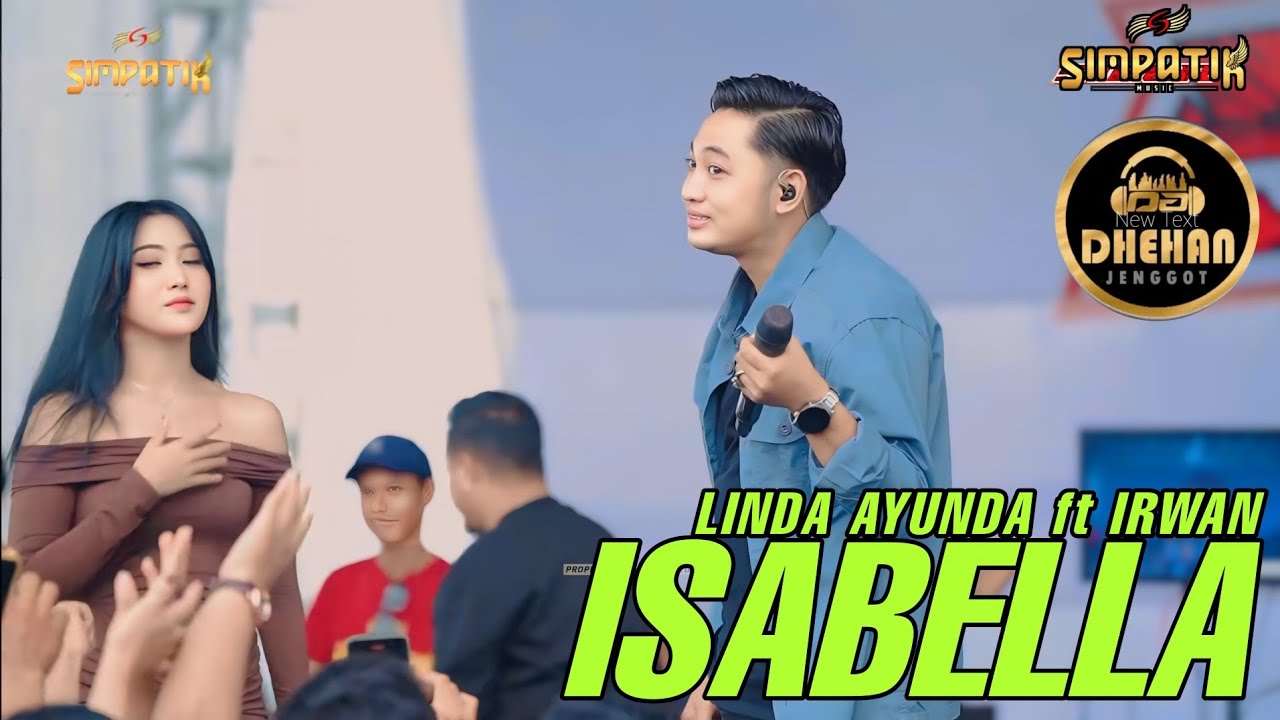 ISABELLA - IRWAN FT LINDA - SIMPATIK MUSIC DHEHAN PRO AUDIO SIBER BERSATU 202T SUKOLILO PATI