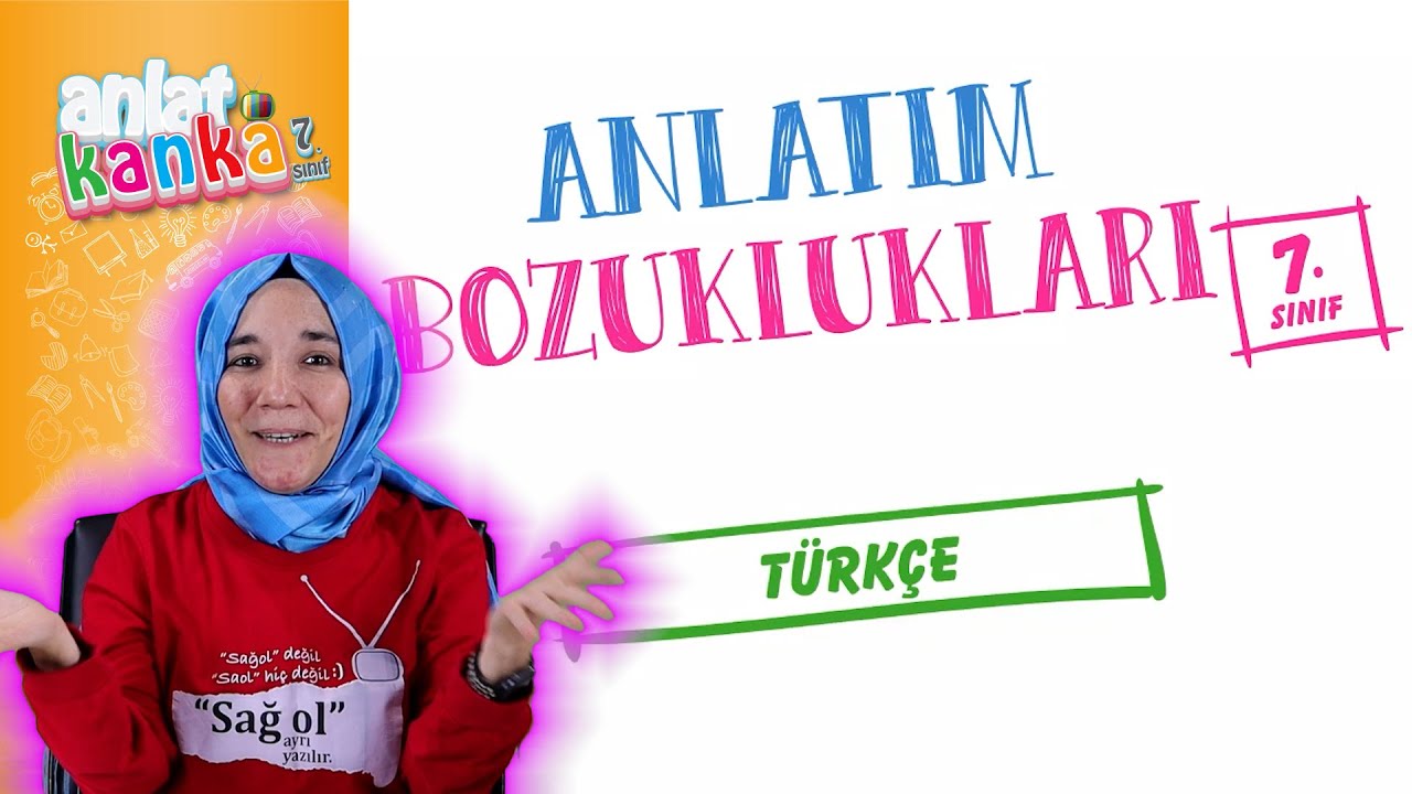 Anlatım Bozuklukları 7. Sınıf