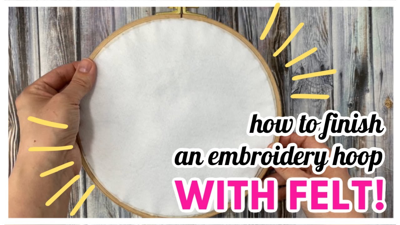 Punch Needle Finishing Techniques // How to Finish Your Embroidery Hoop with Felt