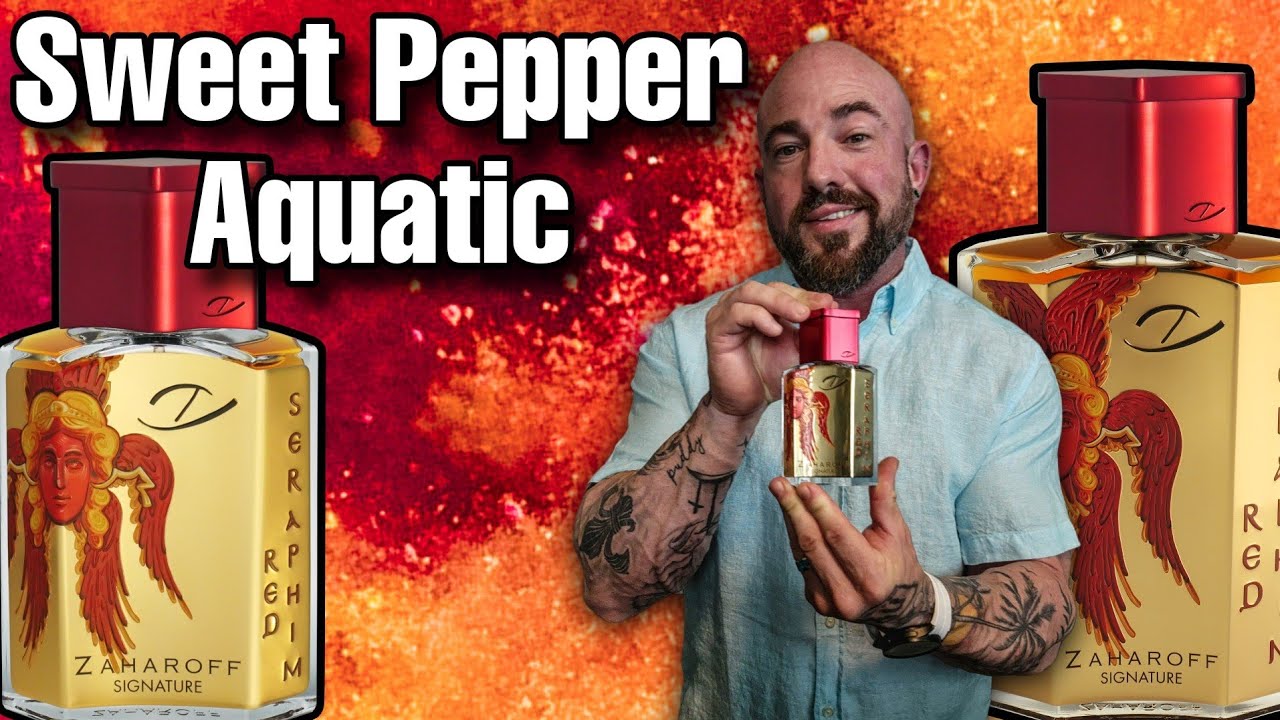 Sweet Pepper Aquatic Fragrance! Zaharoff Signature SERAPHIM RED (2024) Review