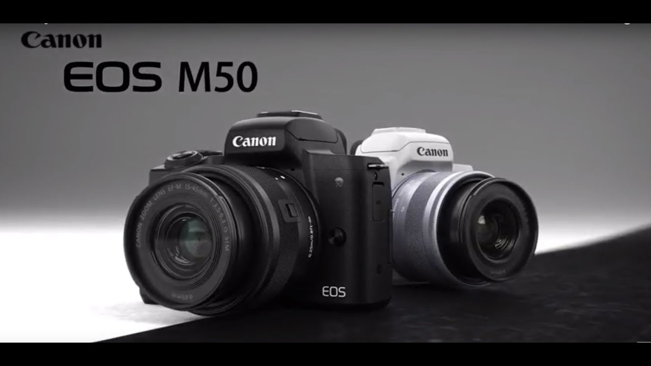 Introducing the EOS M50 Mirrorless Camera
