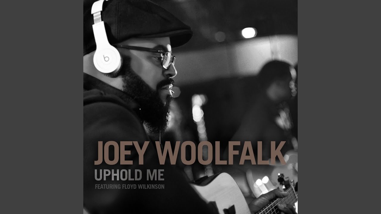 Uphold Me (feat. Floyd Wilkinson)