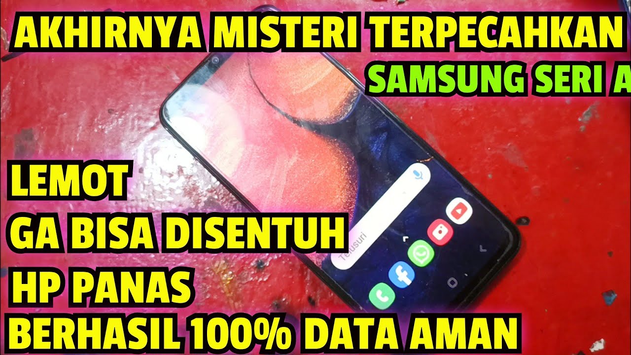 SAMSUNG A50 LEMOT GA BISA DISENTUH PANAS BERHASIL TANPA GANTI LCD DAN DATA AMAN