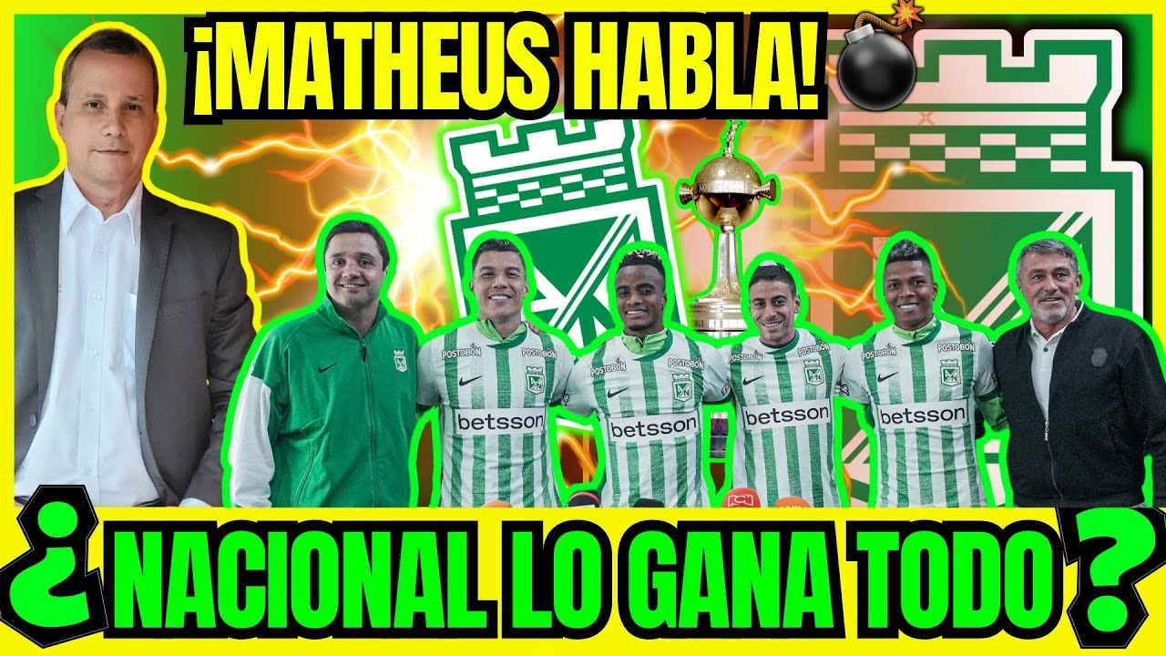 🟩​⬜¿PUEDE NACIONAL GANARLO TODO? 🏆MATEUS HABLA CLARO! 🎤💥⚡ LOS NUEVOS REFUERZOS LLEGAN CON TODO 💚⚽