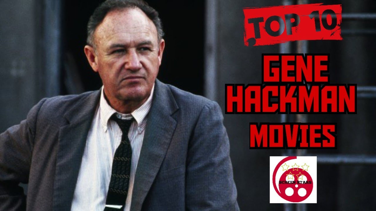 Top Ten: Gene Hackman Films