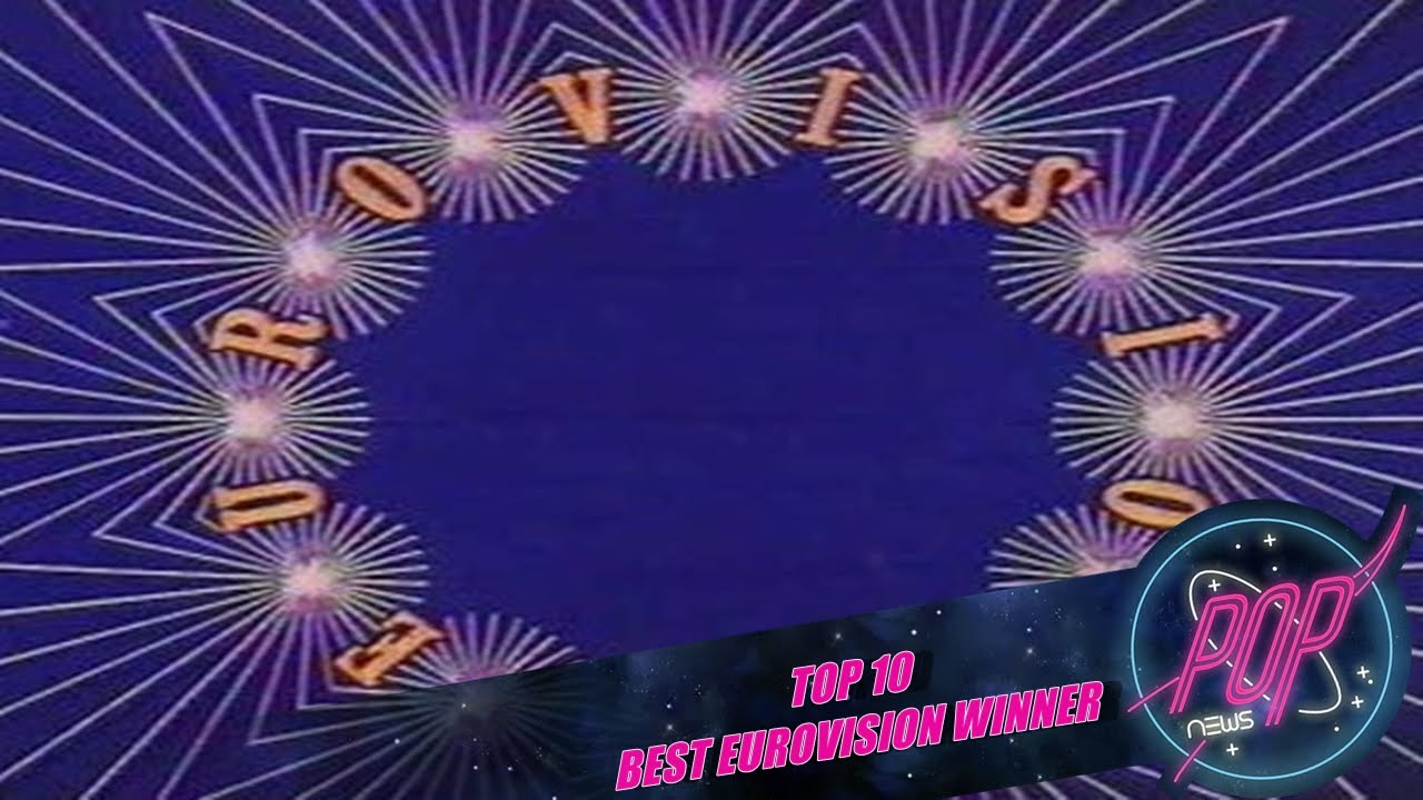 TOP BEST EUROVISION WINNERS EVER