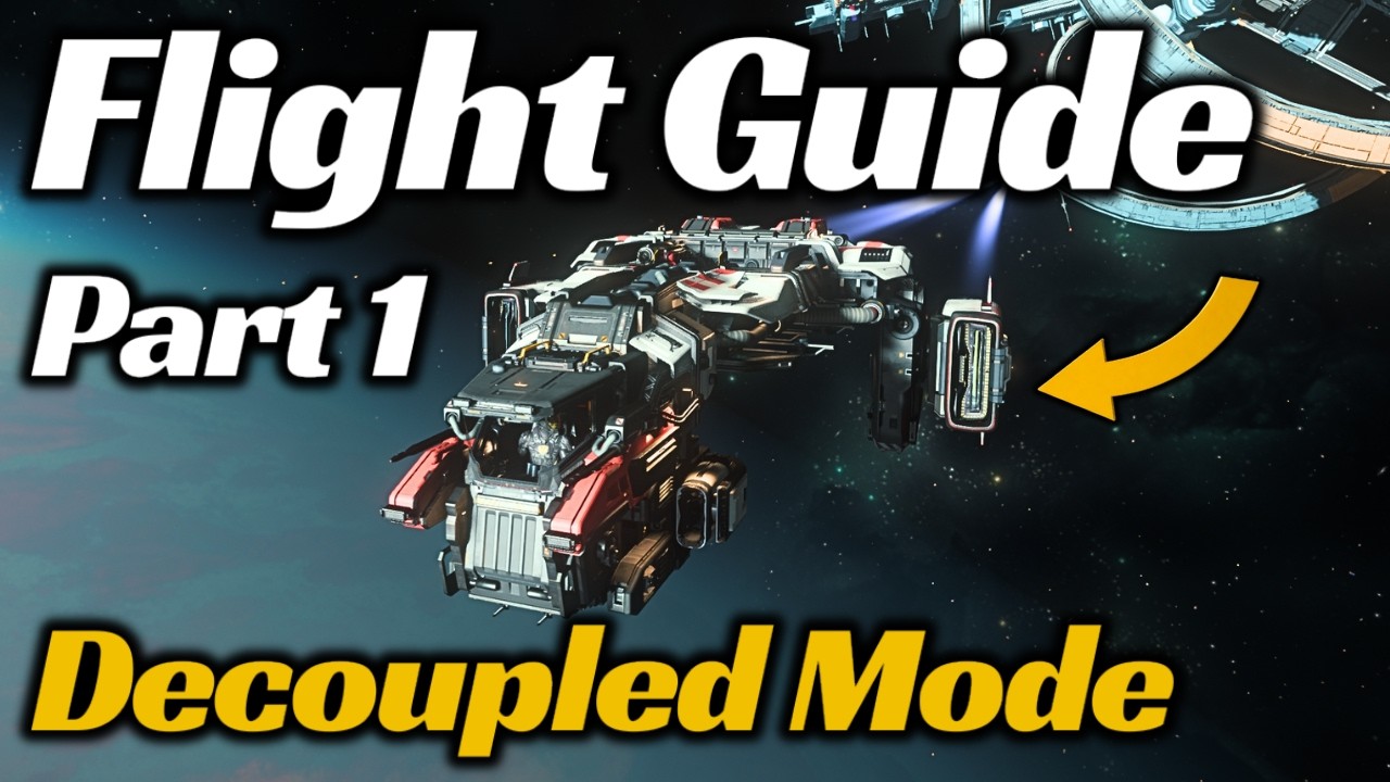🛑Star Citizen Decoupled Flight Basics 2026: The Best Guide & Settings for Landing and Practice