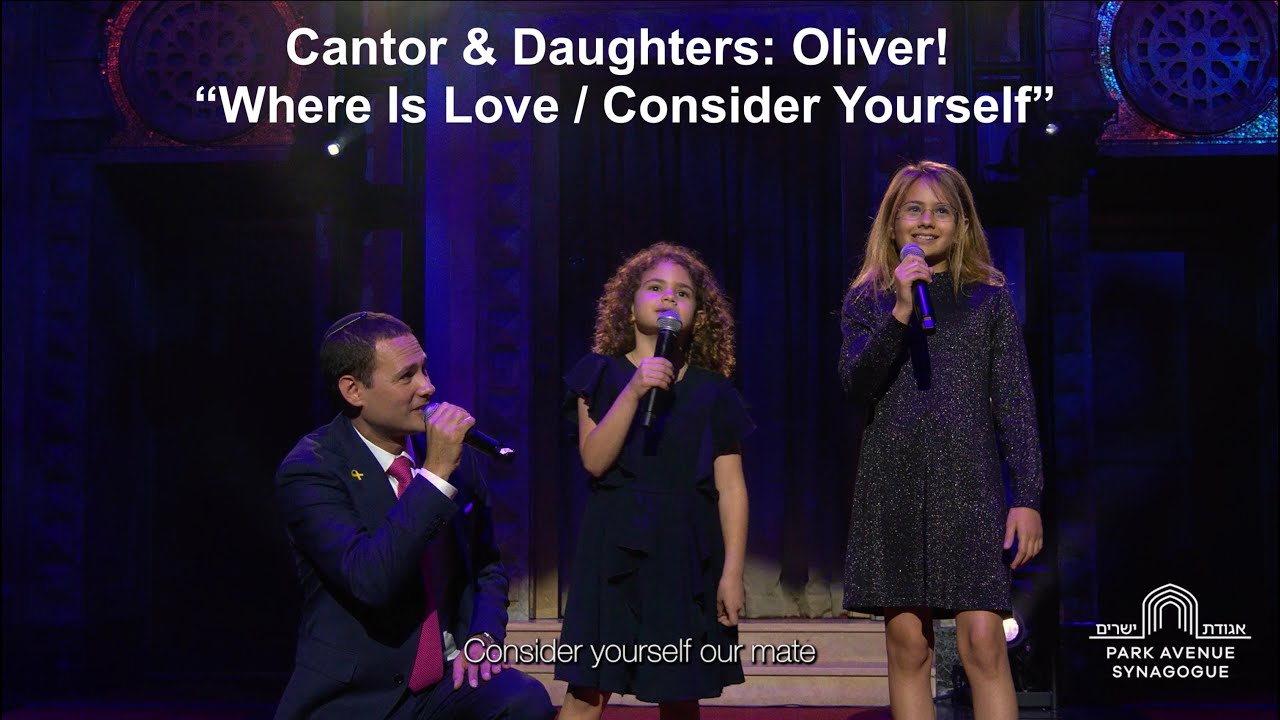 Cantor & Daughters: Oliver! - “Where Is Love / Consider Yourself”