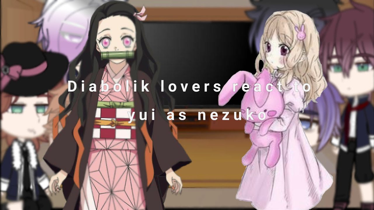 Diabolik lovers react to past yui as nezuko |desc❗|demon slayer |Past2?|Yeon.