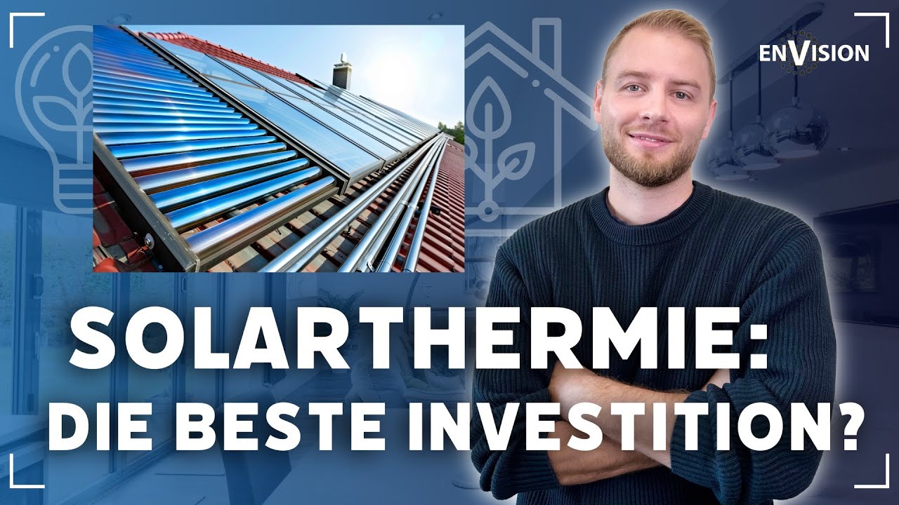 Solarthermie: Welche Investitionskosten fallen für Solarthermie an?