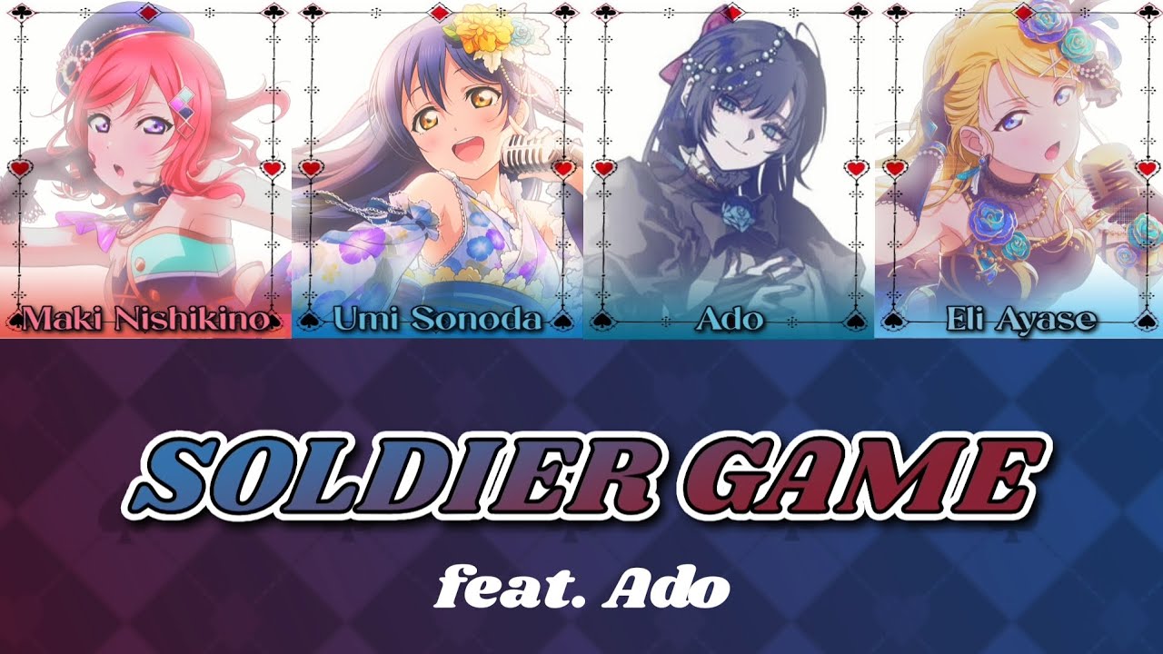 [Love Live] Soldier Game - feat. Ado 