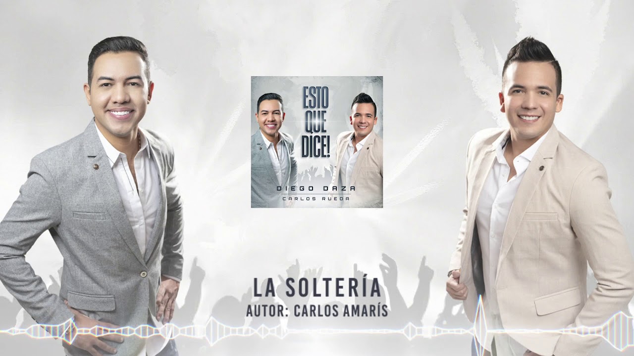 La Solter&iacute;a - Diego Daza & Carlos Rueda (Audio Oficial)