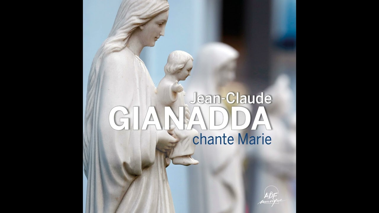 Jean-Claude Gianadda - Marie, notre mère, guide-nous vers lui