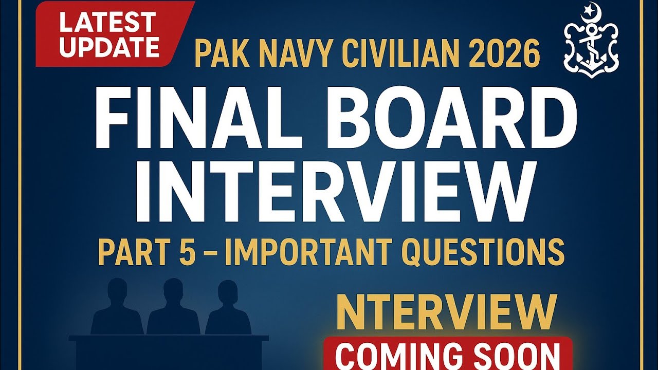 Pak Navy Civilian Batch A 2026 | Final Board Interview Preparation | Part 5 Important Questions