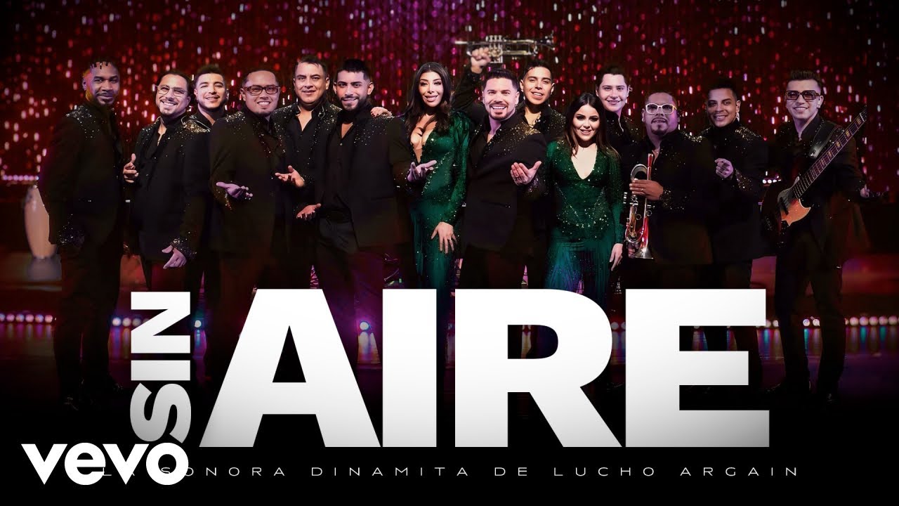 La Sonora Dinamita de Lucho Argaín - Sin Aire