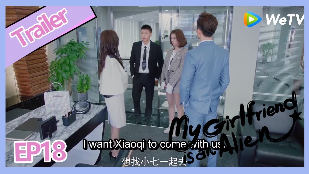 【ENG SUB 】My Girlfriend is an Alien EP18 Romance Dating becoming a Party?Jiang Xue is so silly!