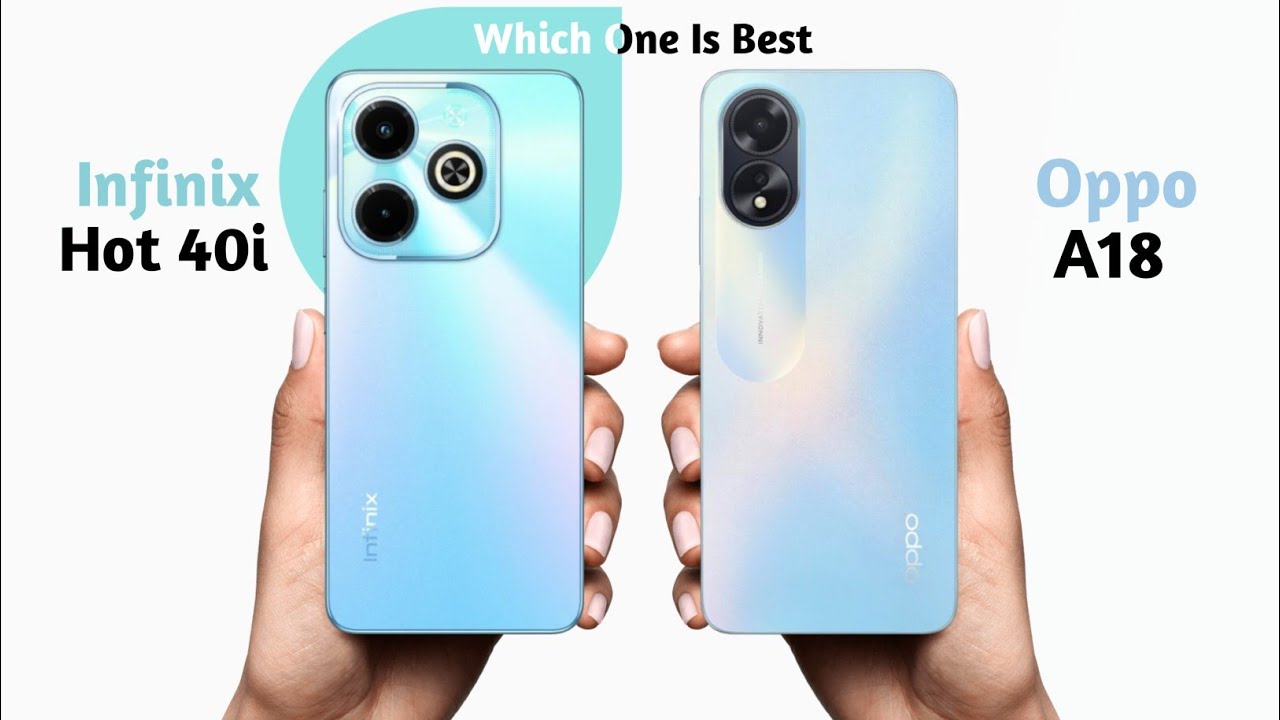 Infinix Hot 40i vs Oppo A18