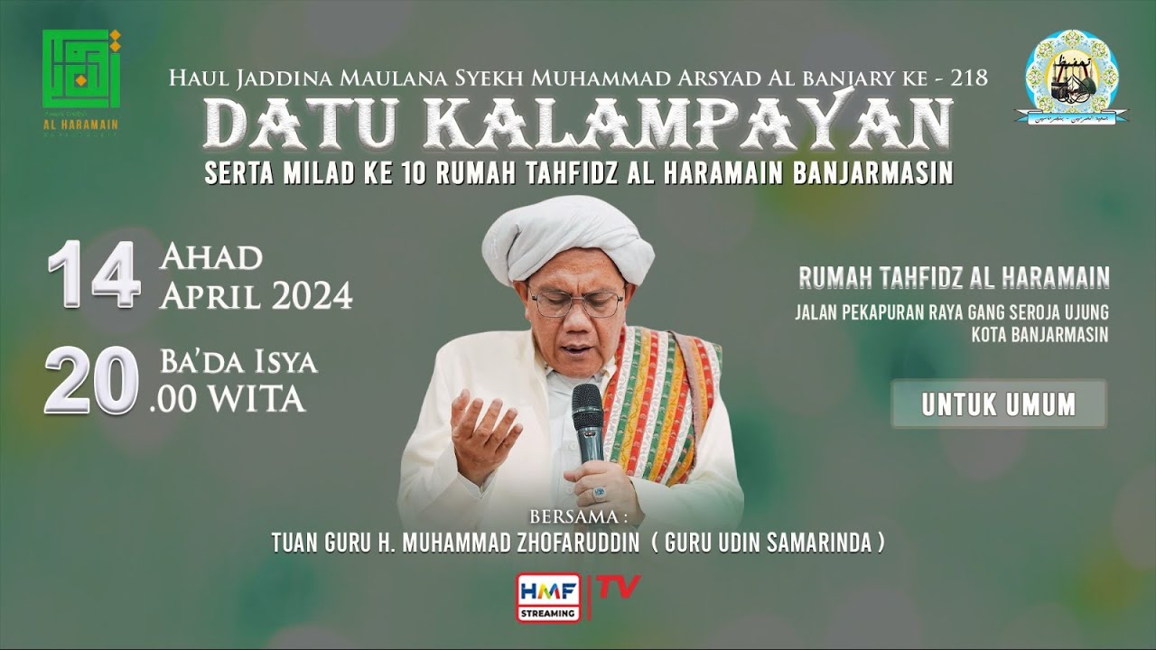 Milad Ke 10 Rumah Tahfidz Al Haramain Banjarmasin & Haul ke 218 Datu Kalampayan