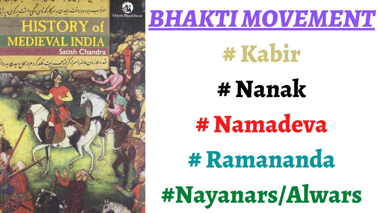 (Part 51) Bhakti Movement in India- Nayanars, Alwars, Kabir, Namadeva, Nanak, Ramananda #upschistory
