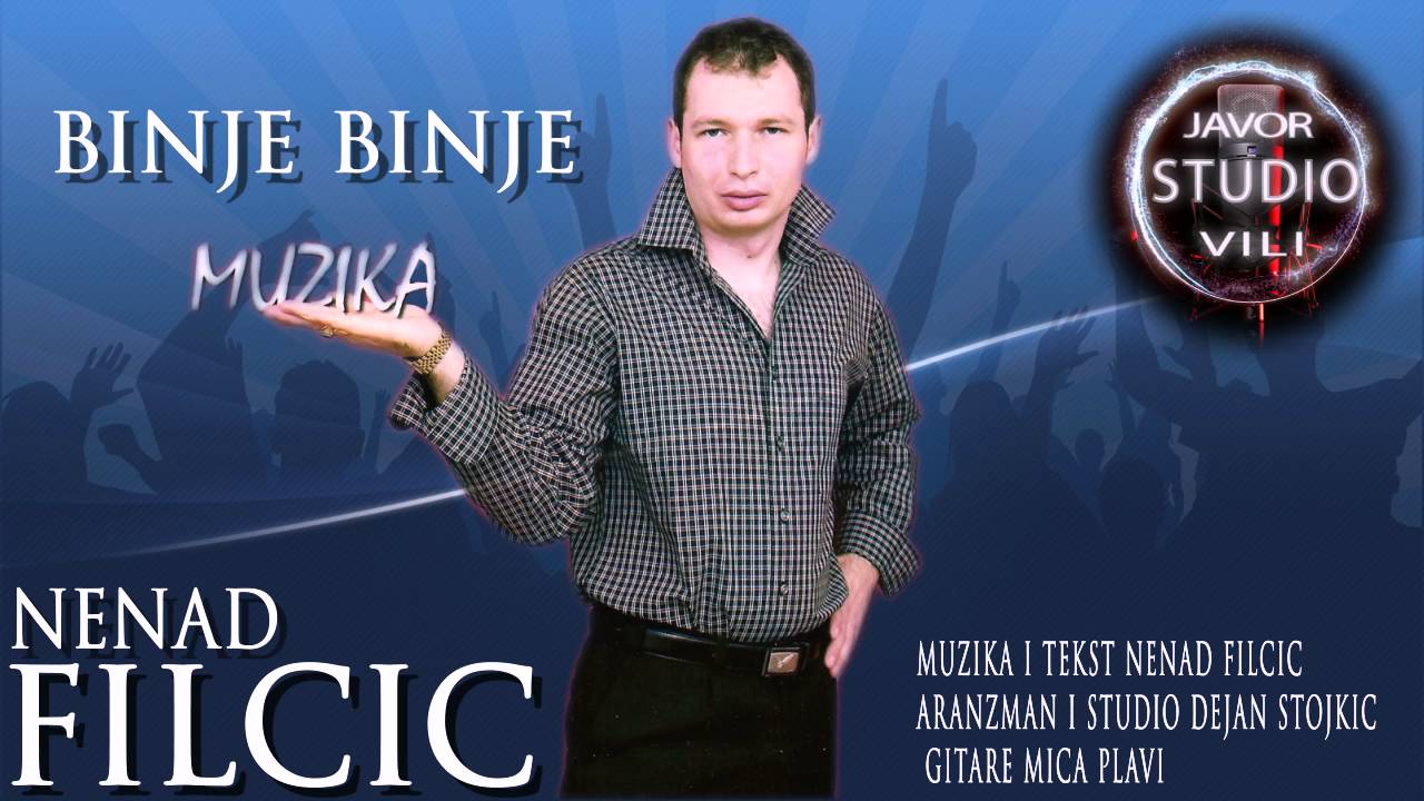 Nenad Filcic BINJE BINJE