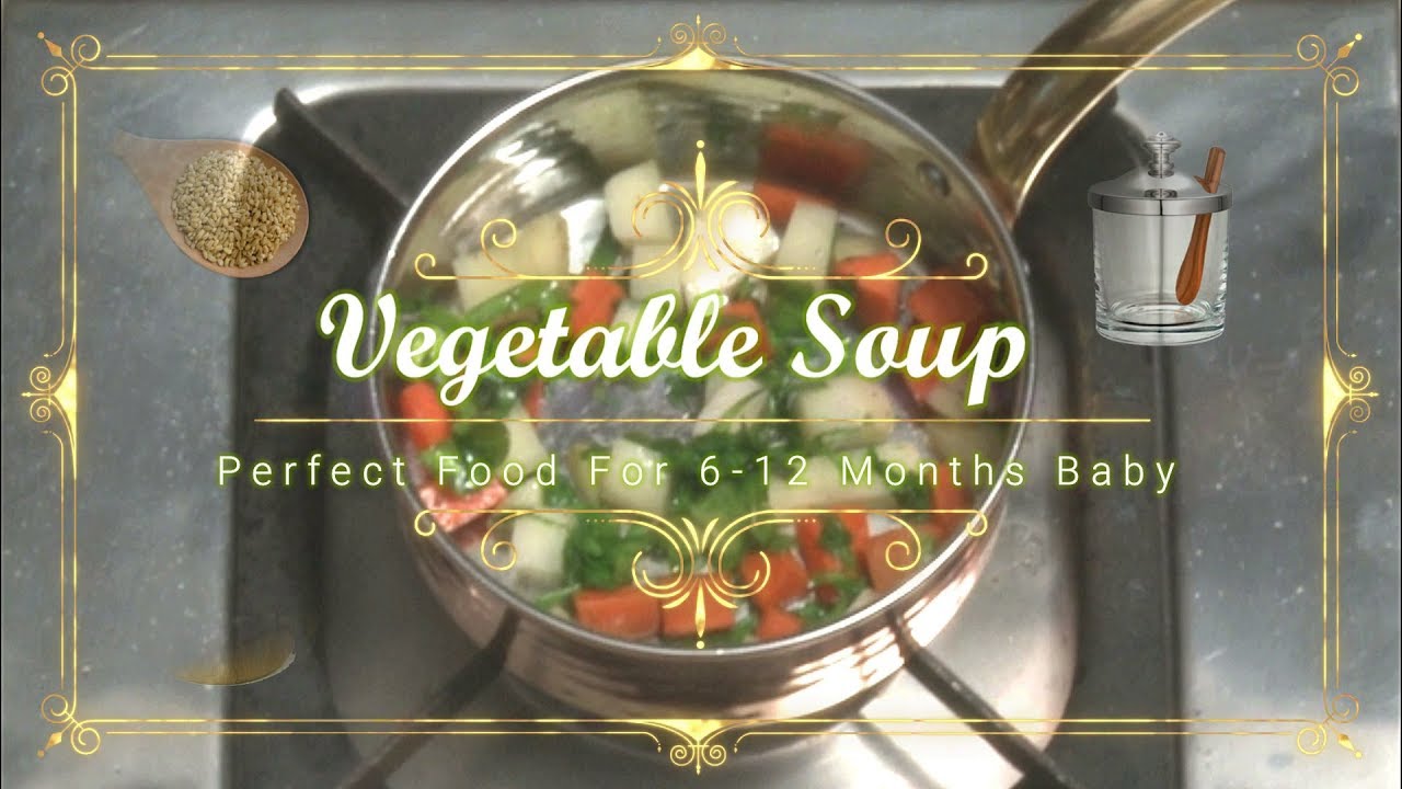 Baby Food Vegetable Soup recipe