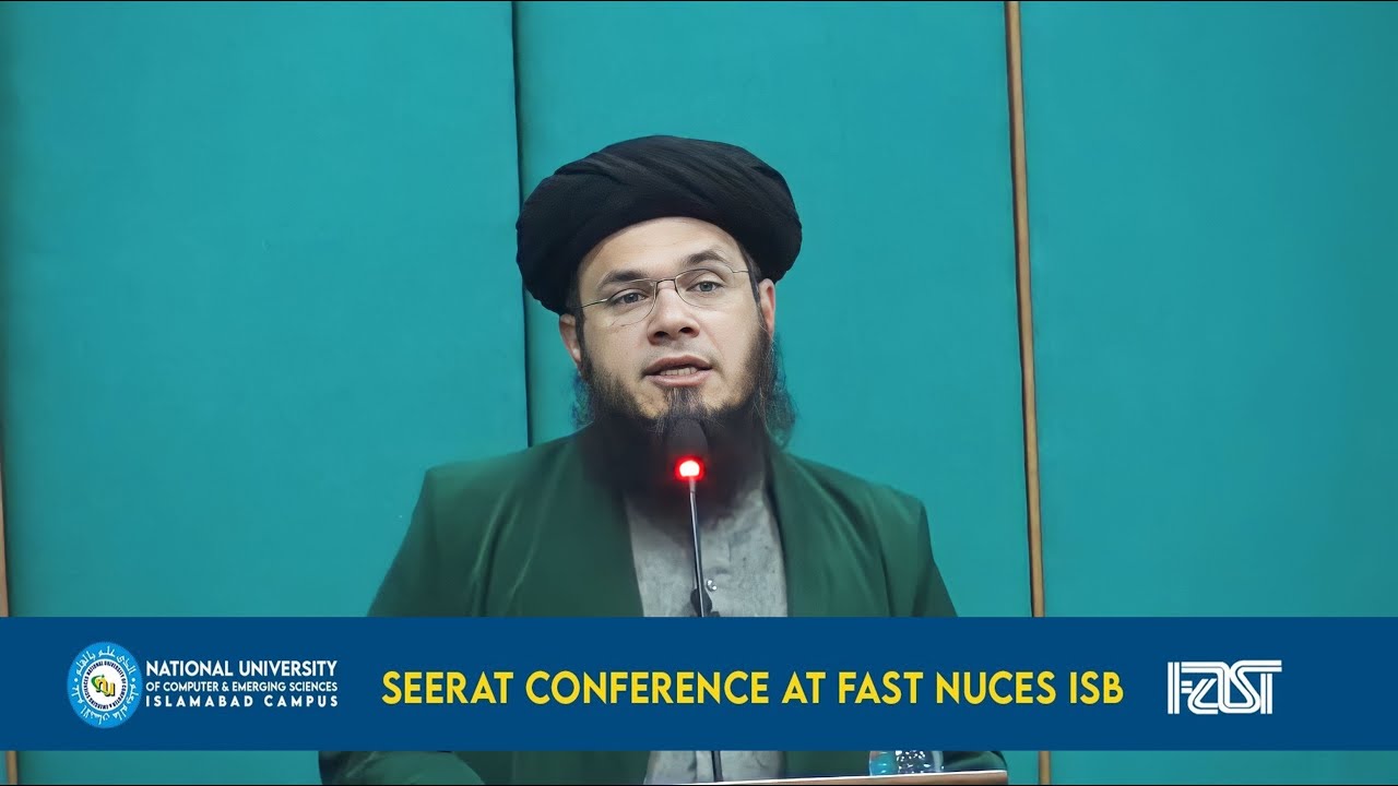 Seerat Conference at FAST University Islamabad