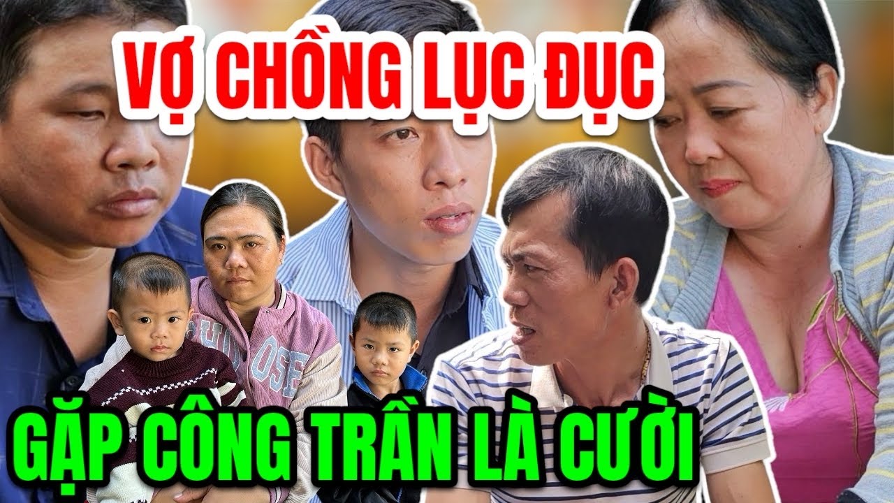 Xem vẫn phải cười chuyện VỢ CHỒNG gặp CÔNG TRẦN và cái kết
