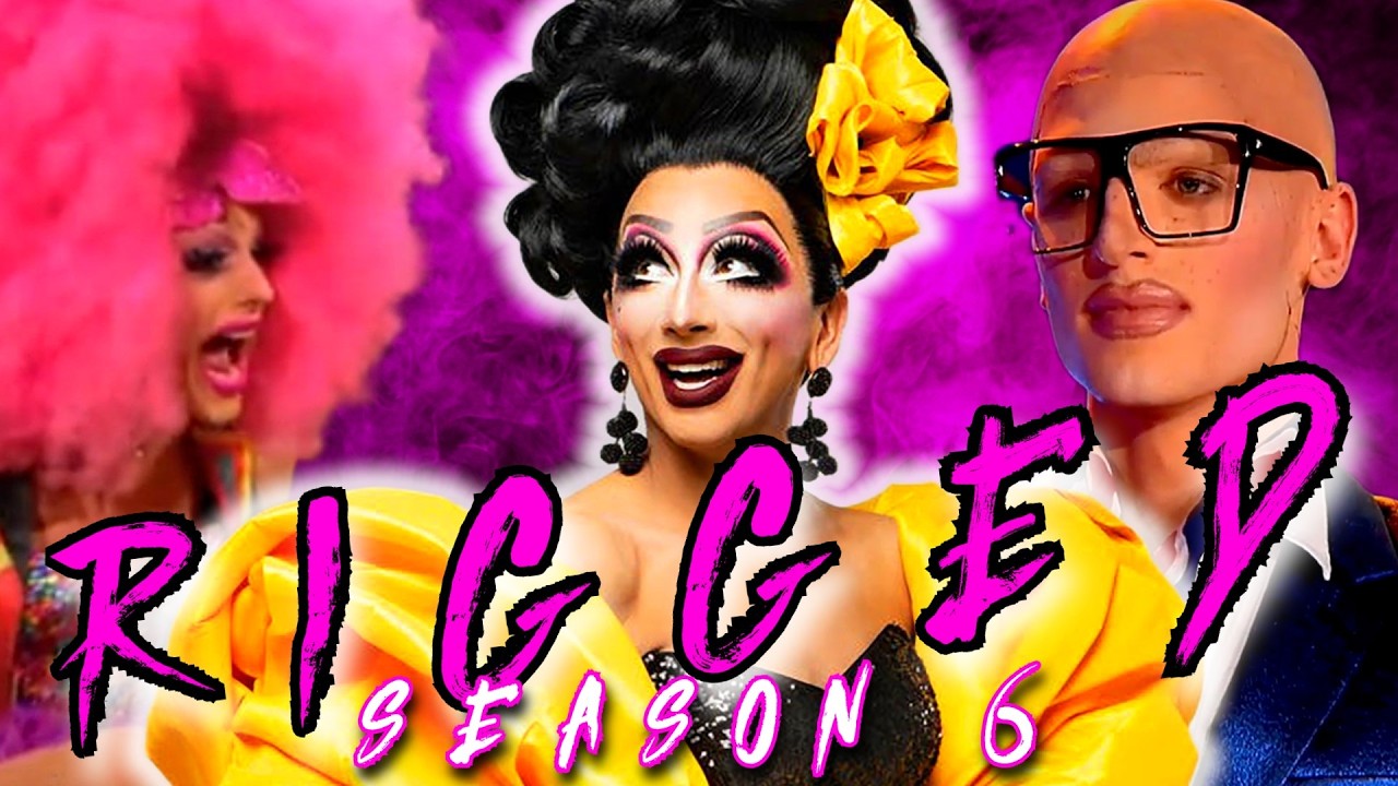 The Riggory of Drag Race Season 6