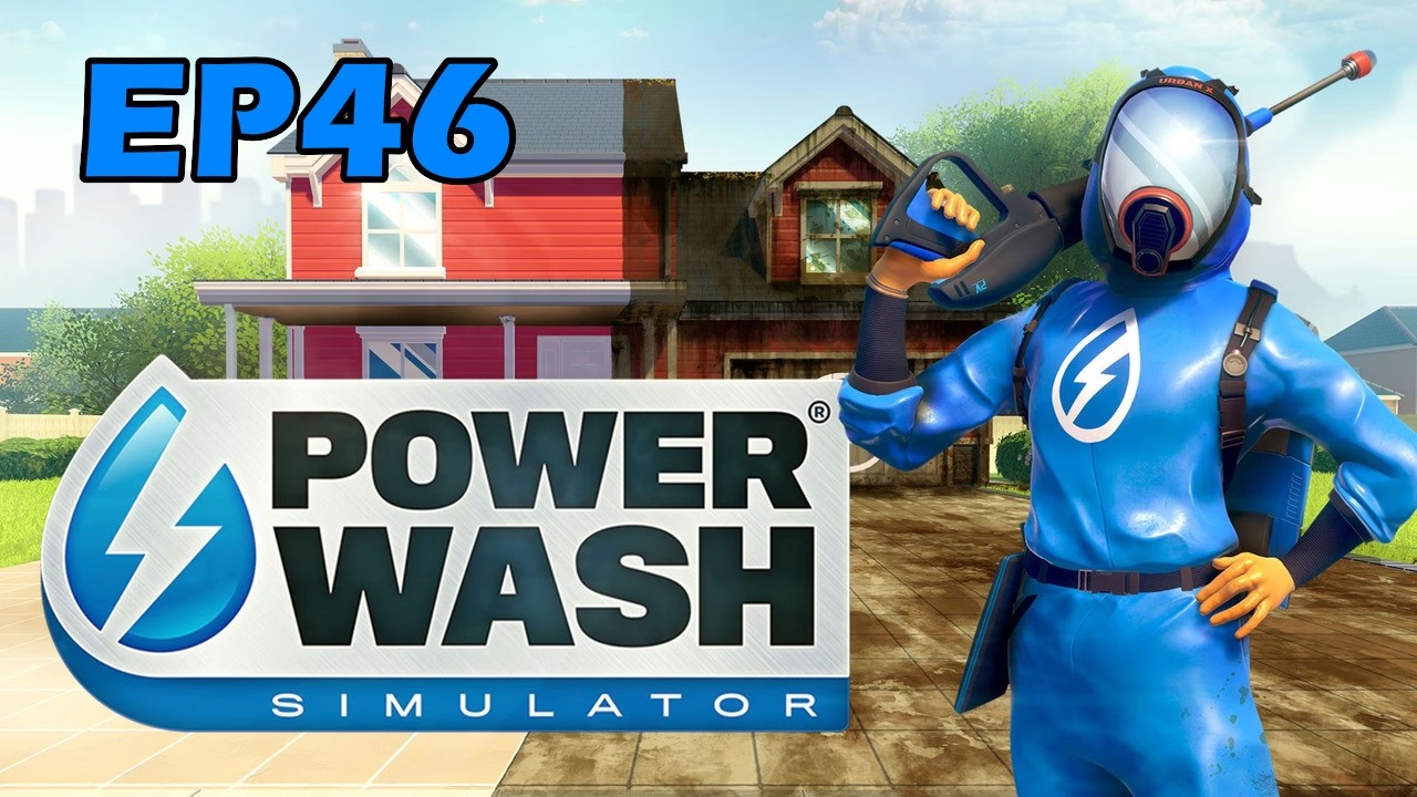 POWERWASH SIMULATOR EP 46
